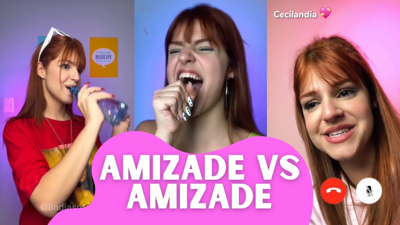 AMIZADE VS &ldquo;AMIZADE&rdquo; - TIKTOK Lia Dias