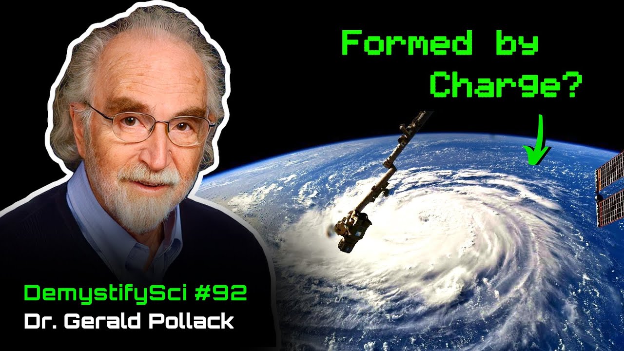 Electric Weather and Material Atomics - Dr. Gerald Pollack, University of Washington