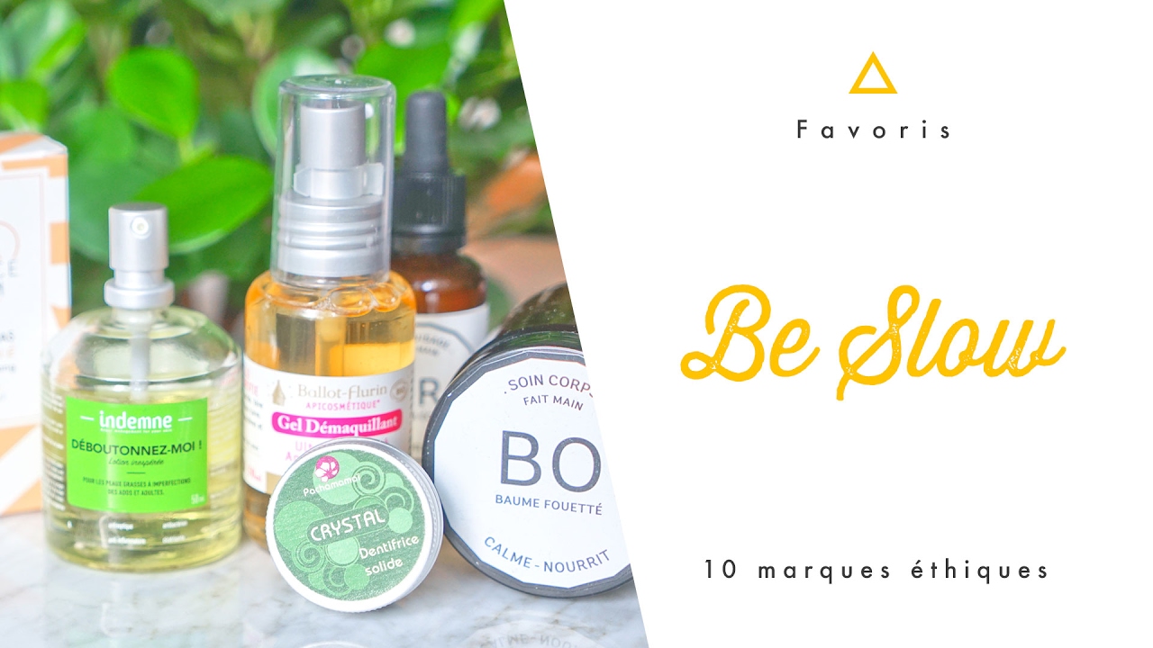 Mes 10 Marques Slow Cosmétique Préférées ! | SHAKERMAKER