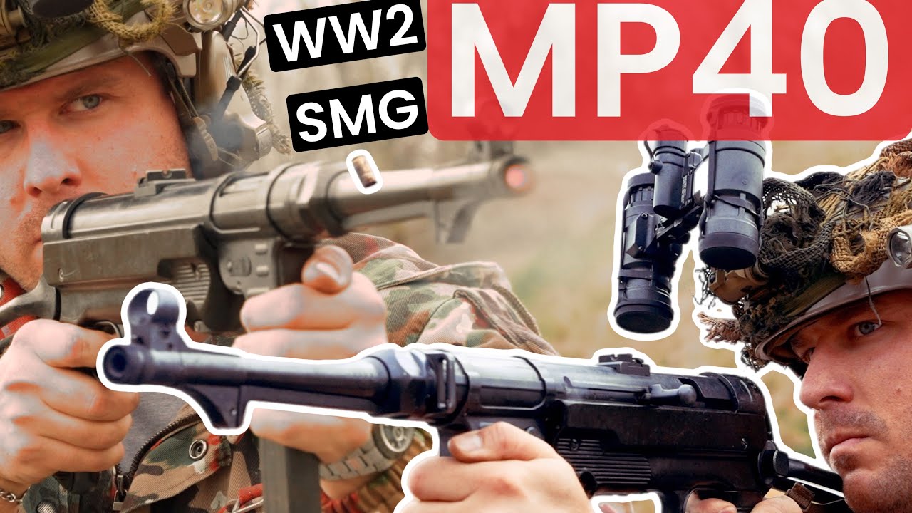 King of SMG’s? - German MP-40