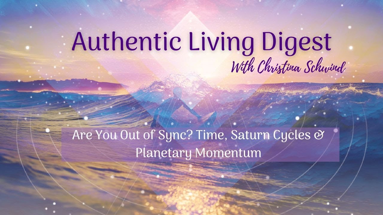 Are You Out of Sync? Time, Saturn Cycles & Planetary Momentum