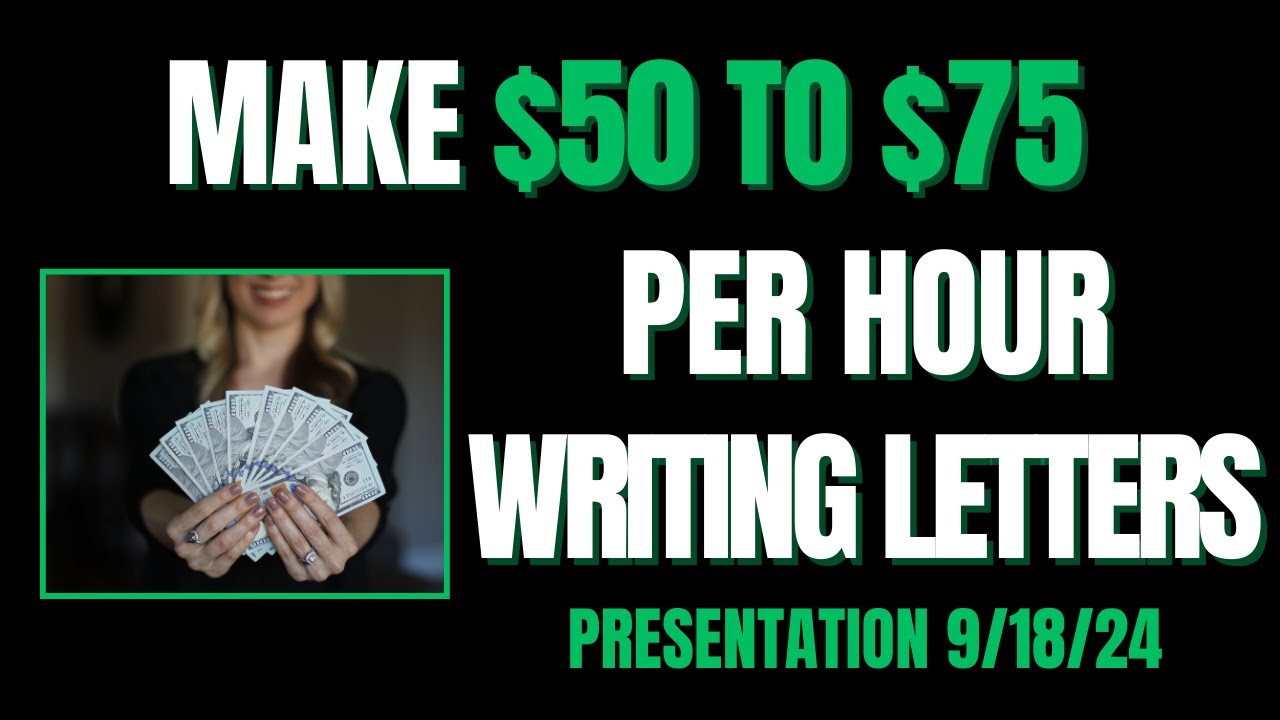 How To Make $50 to $75 Per Hour Writing Letters From Home | Live Presentation 9/18/24