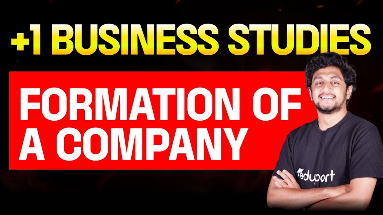 Plus one commerce | Business studies | 7. Formation of a Company | Eduport Plus one