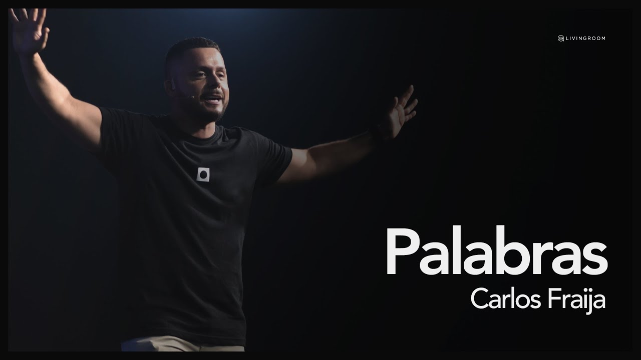 Palabras - Carlos Fraija