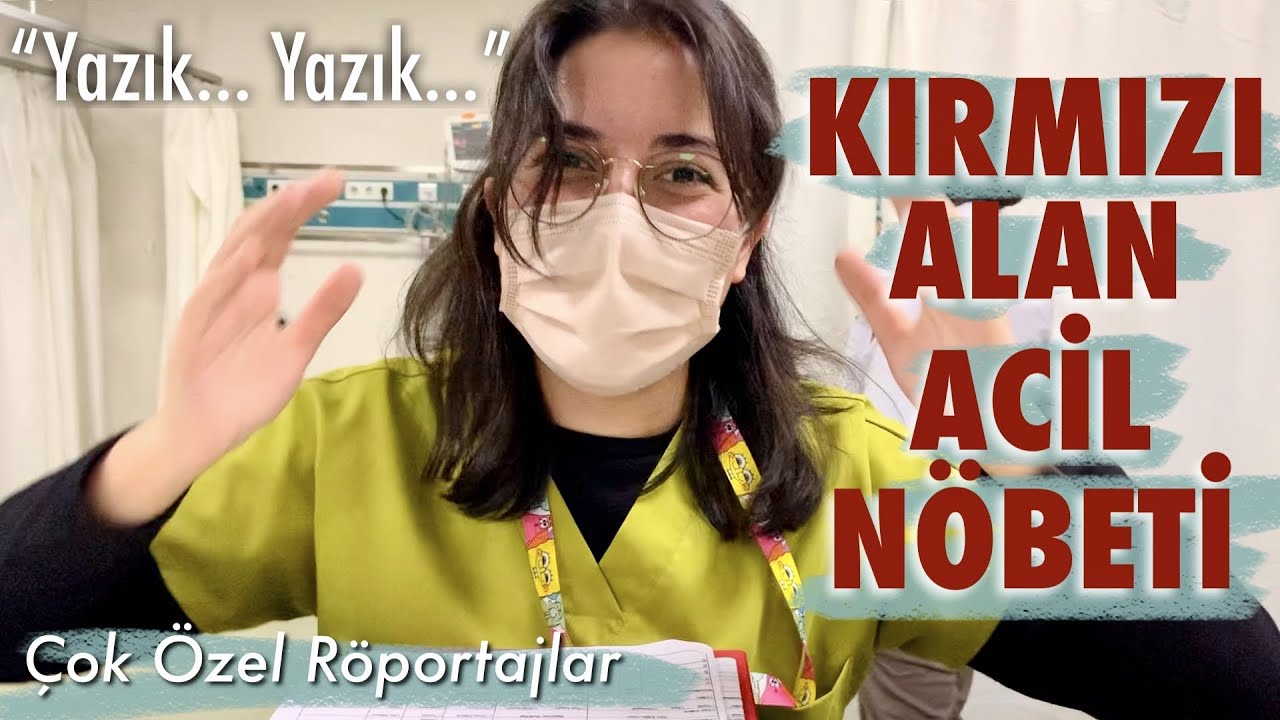ACİL KIRMIZI ALAN NÖBETİ | intörn günlükleri | VLOG