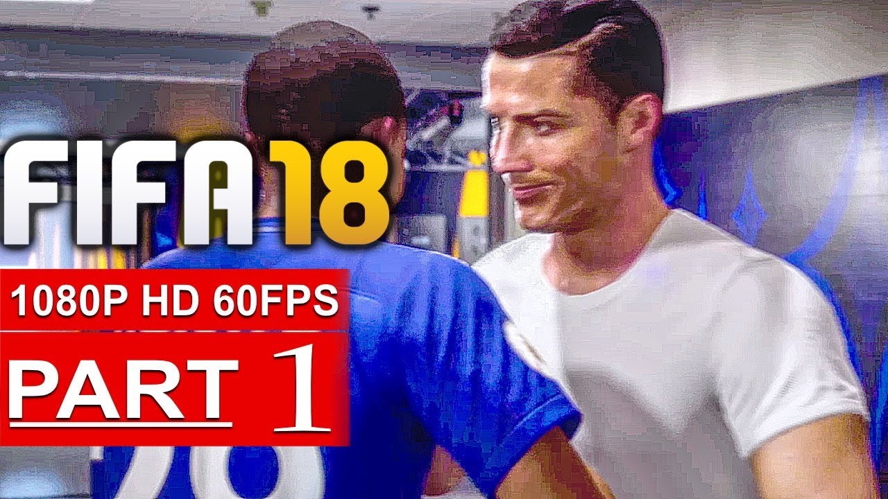 FIFA 18 THE JOURNEY Gameplay Walkthrough Part 1 [1080p HD 60FPS] - No Commentary
