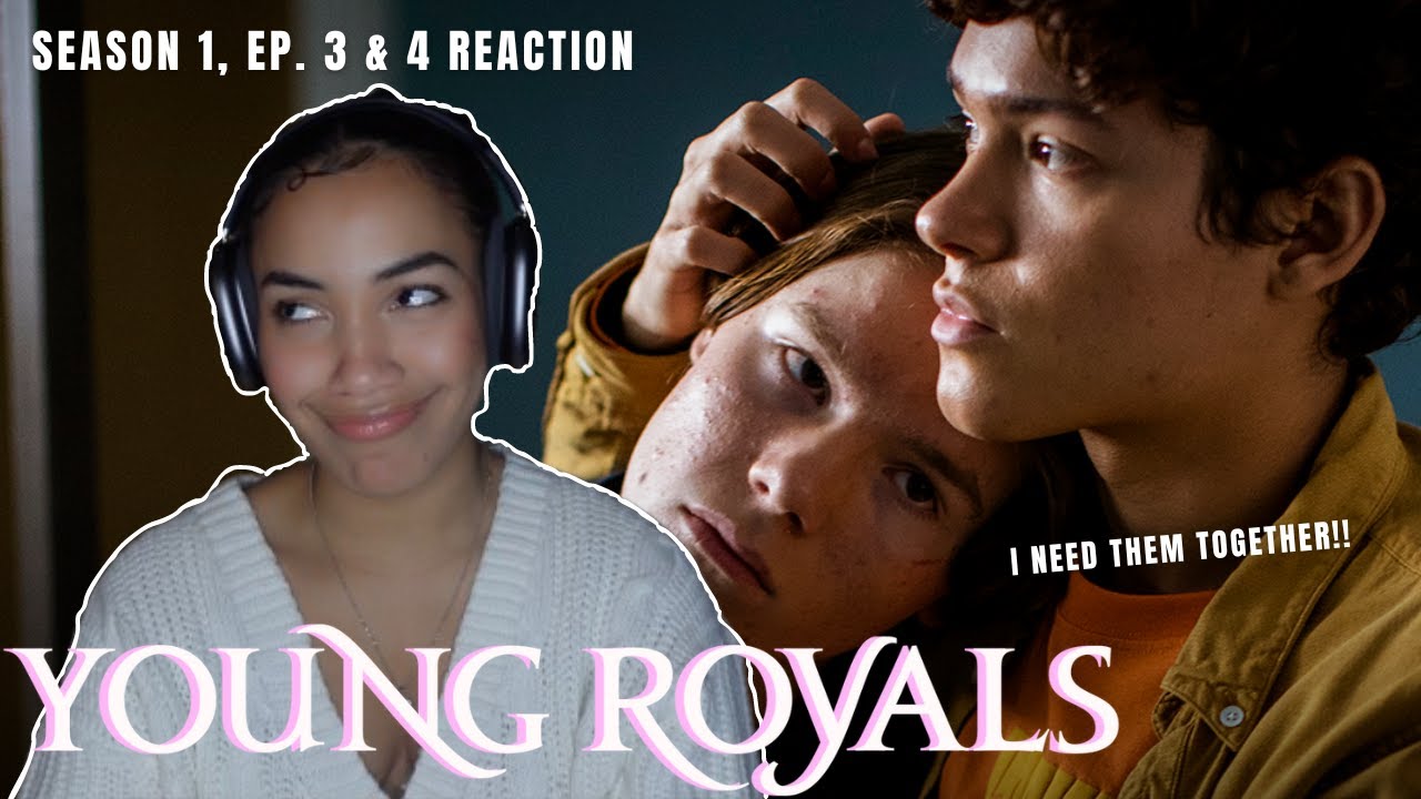 *YOUNG ROYALS* IS A WHOLE WAVE OF EMOTIONS | Season 1 (episodes 3 & 4) Reaction
