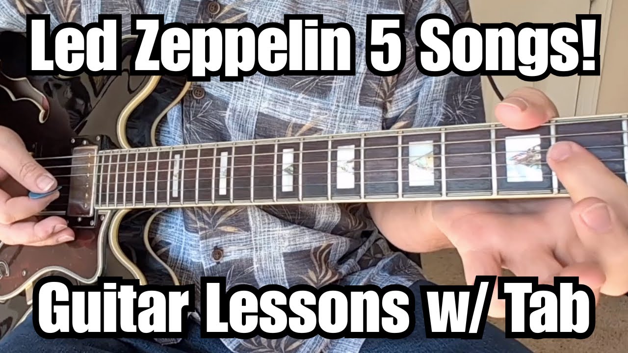 LED ZEPPELIN Guitar Lessons BLACK DOG, CUSTARD PIE, CELEBRATION DAY (Live) 5 Songs!