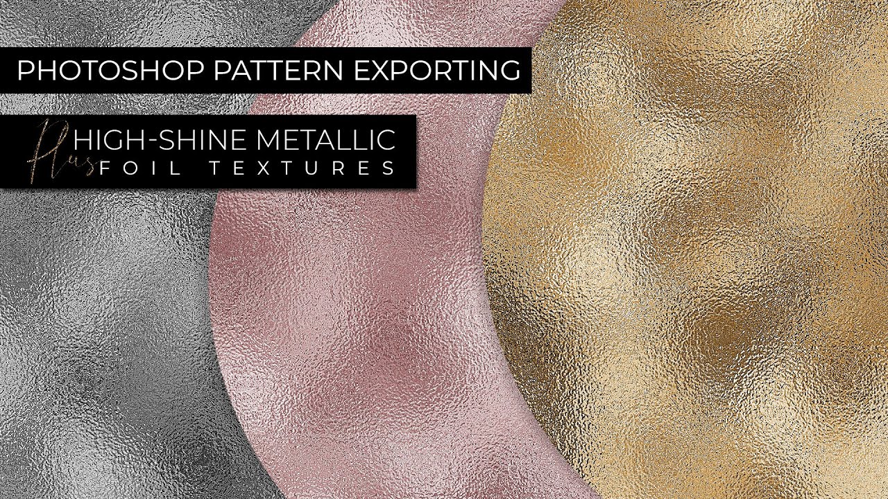 Photoshop Pattern Exporting & Foil Texture Tutorial How to make a pattern in Photoshop