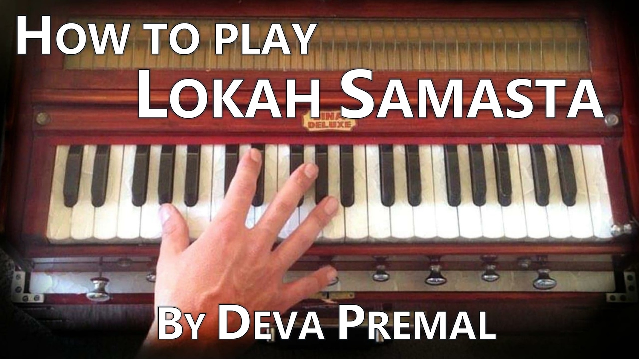 Learn Kirtan - Lokah Samasta by Deva Premal on Harmonium
