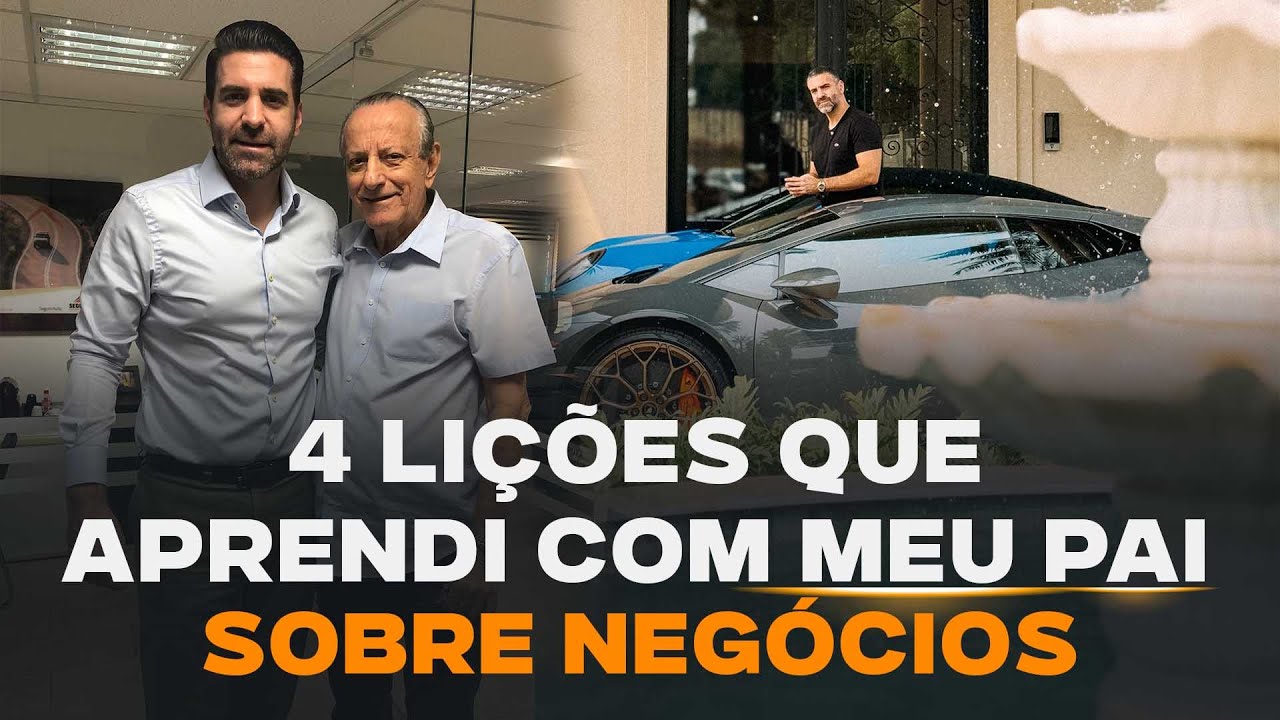 4 LIÇÕES QUE APRENDI COM MEU PAI I REINALDO ZANON