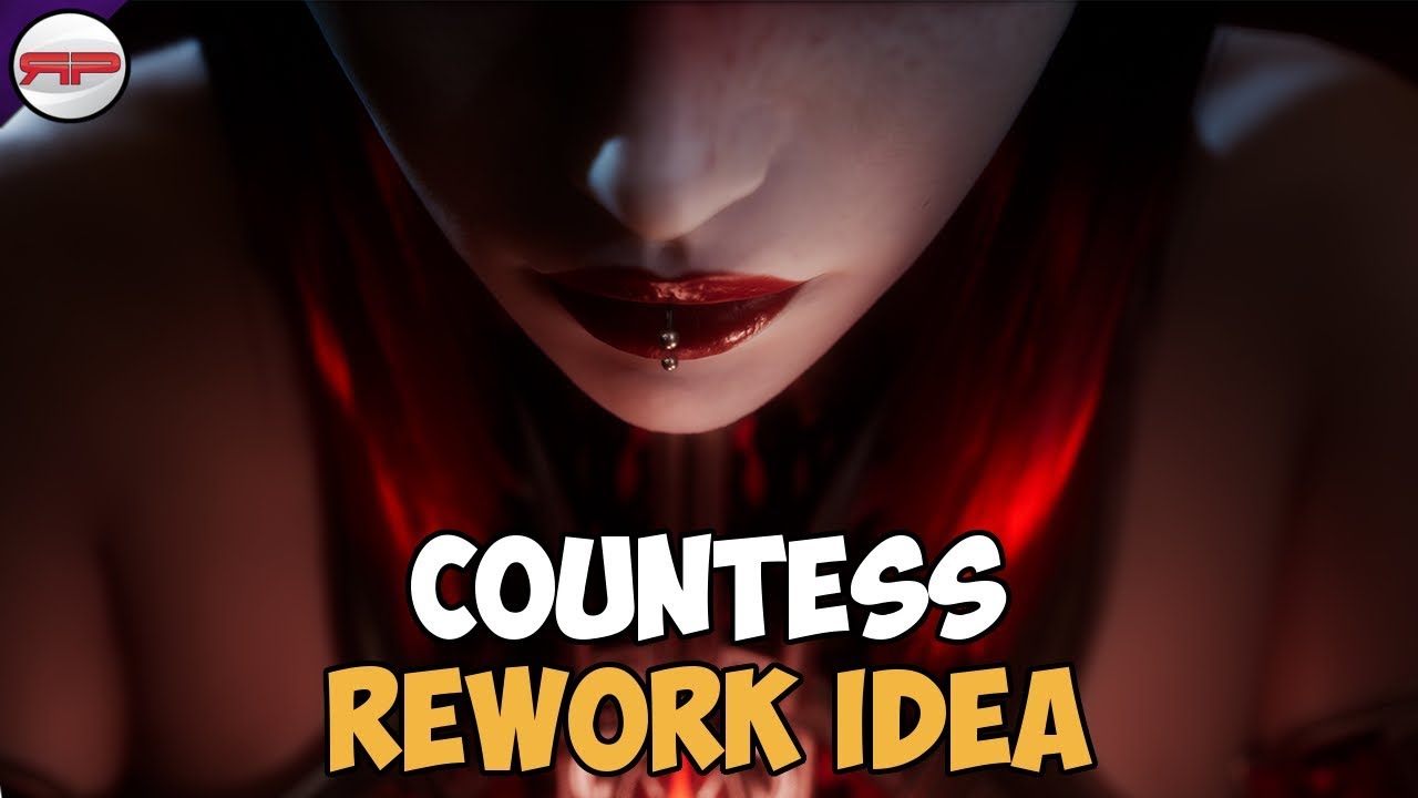 Countess Rework Idea - 