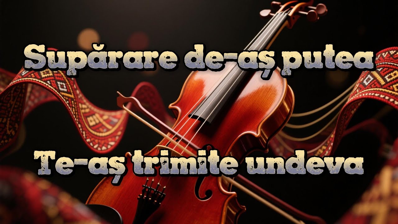 Suparare de-as putea | Te-as trimite undeva 🎻 Te-as trimite-n munti pustii