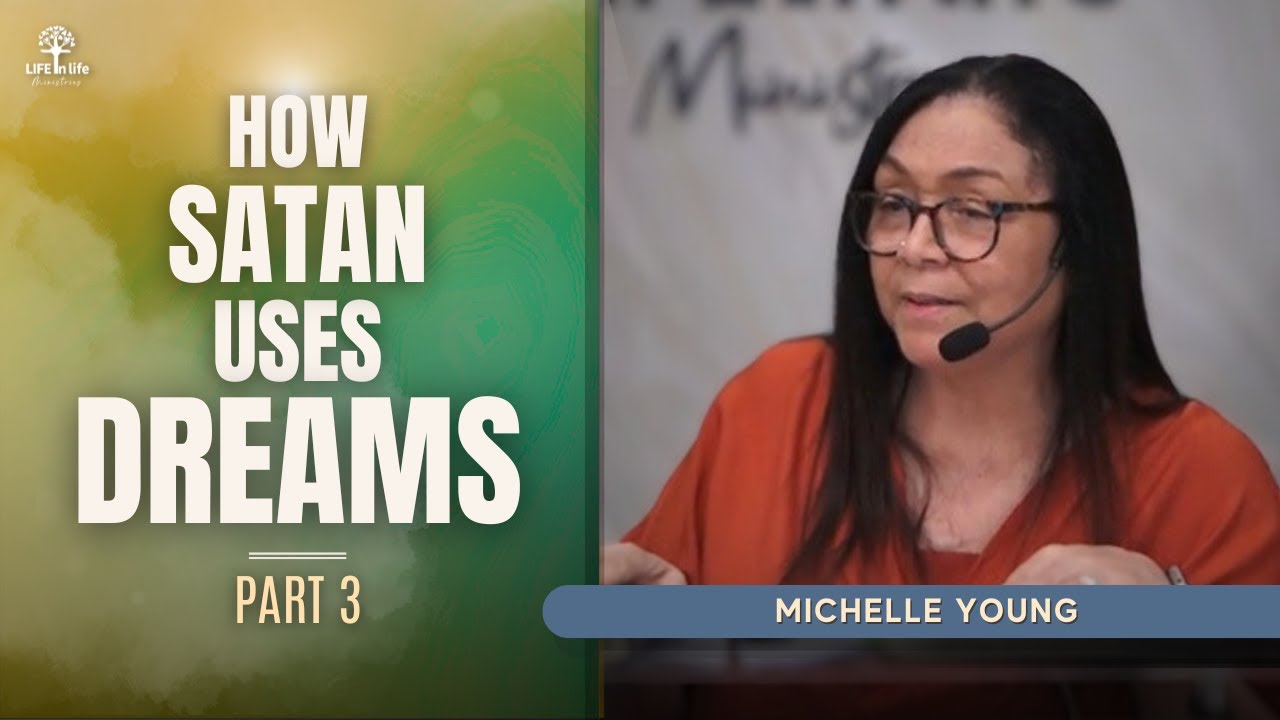 How Satan Uses Dreams - Part 3 | LIFE in life Minisries