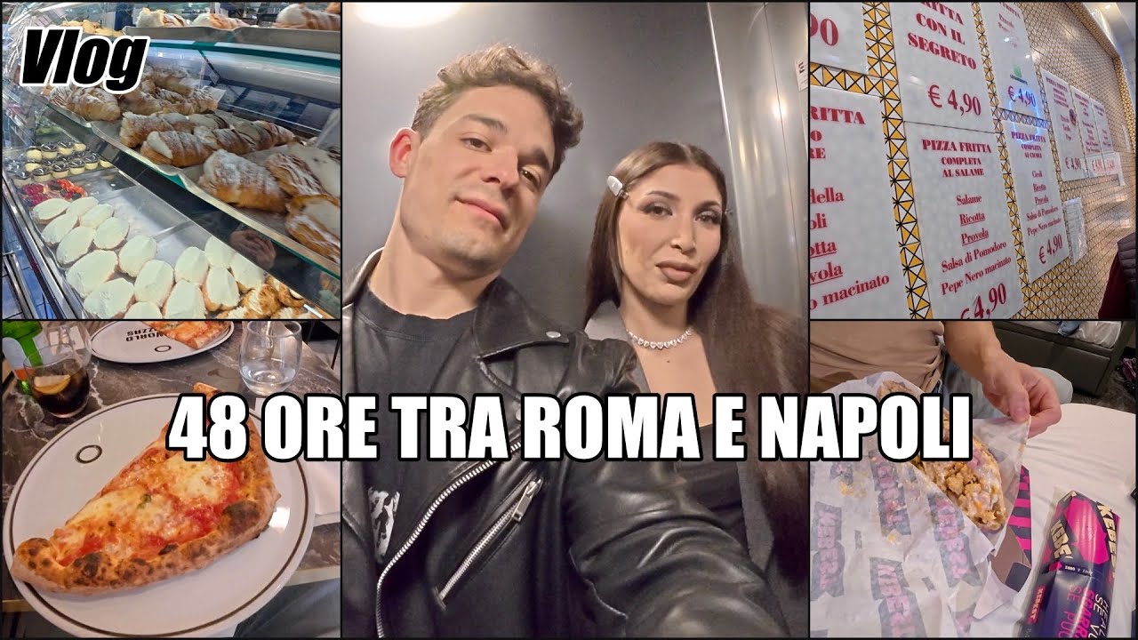 48 ORE TRA ROMA E NAPOLI | #vlogs