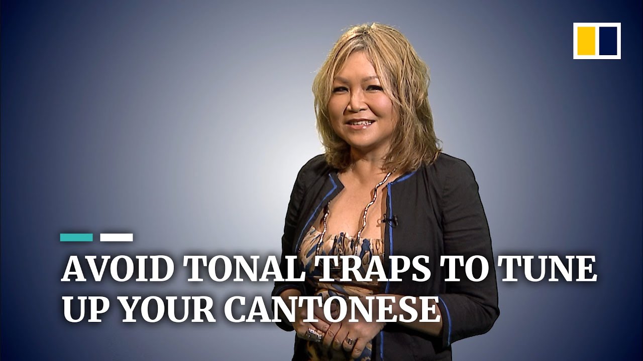 Tips to help you avoid embarrassing tonal traps while speaking Cantonese