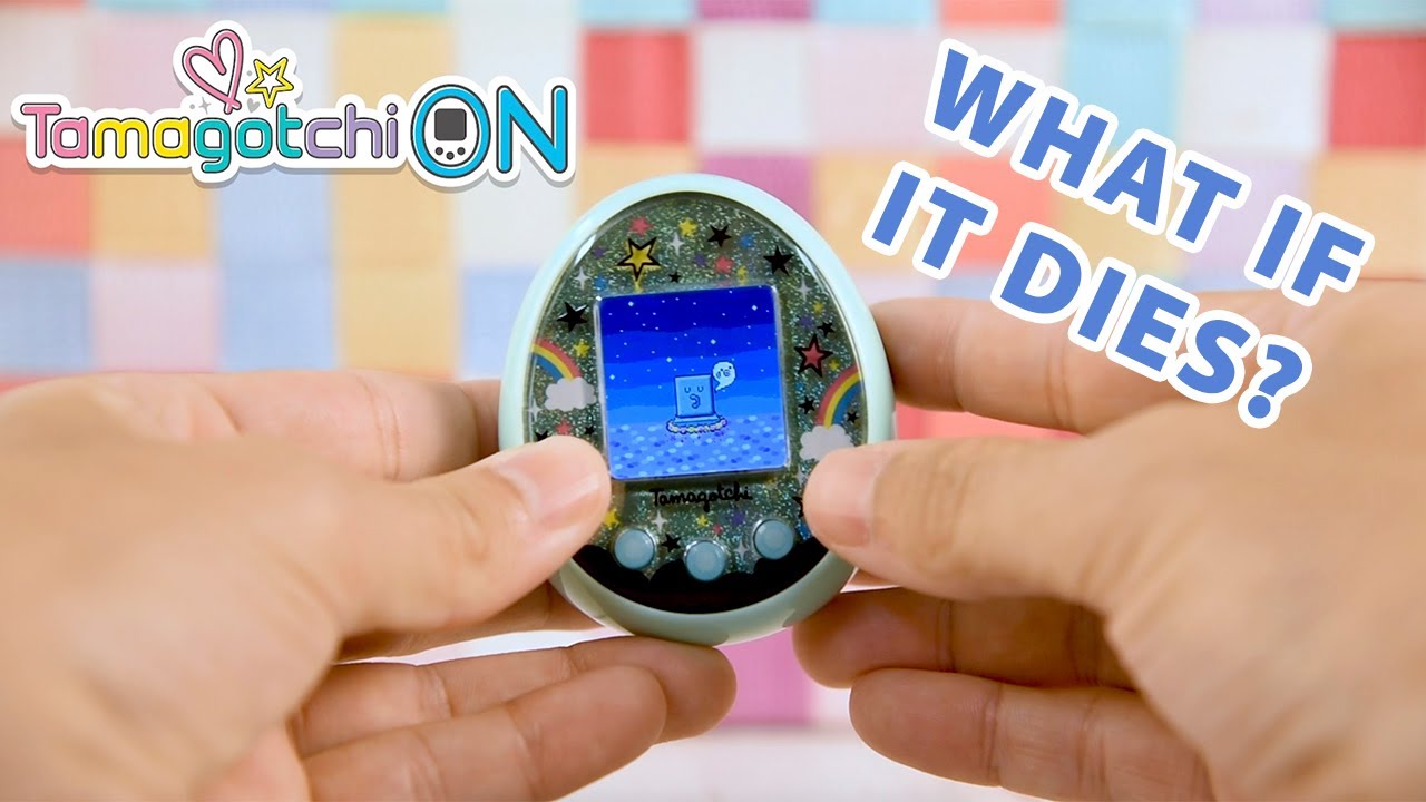 Tamagotchi ON | What If It Dies