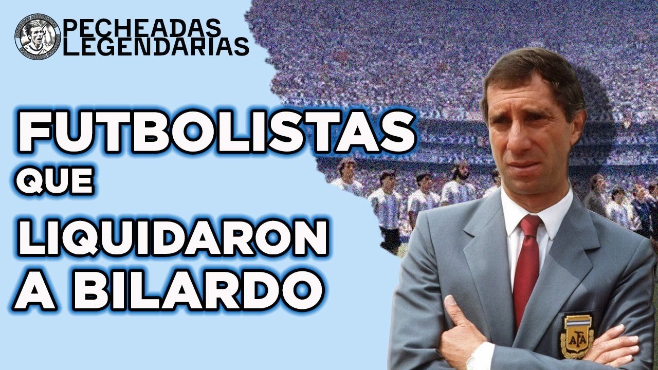 Futbolistas que Liquidaron a Bilardo