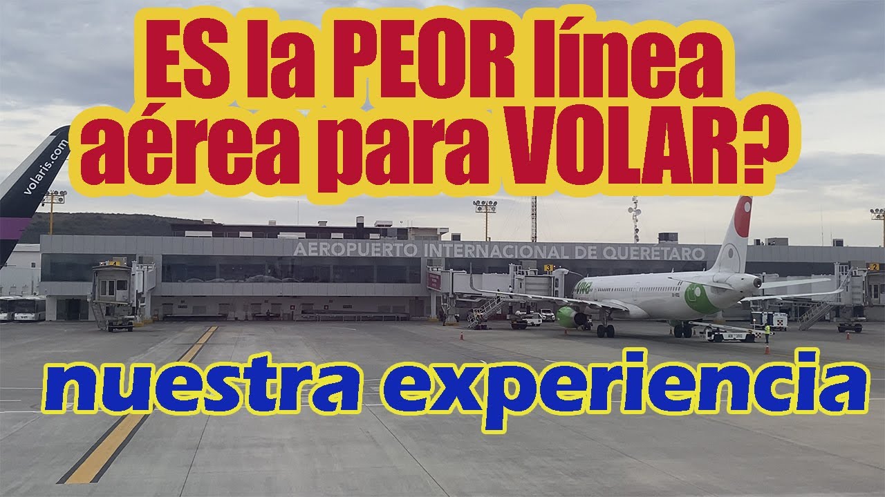 Llegamos al Aeropuerto de Querétaro con 28 pesos, viajamos con Volaris a Cancún y así nos fue