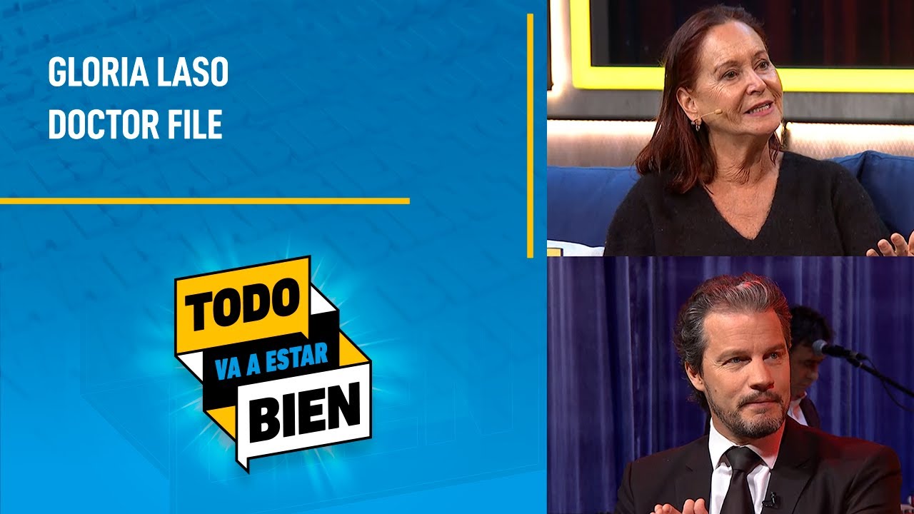 Todo va a estar Bien con Gloria Laso y Doctor File