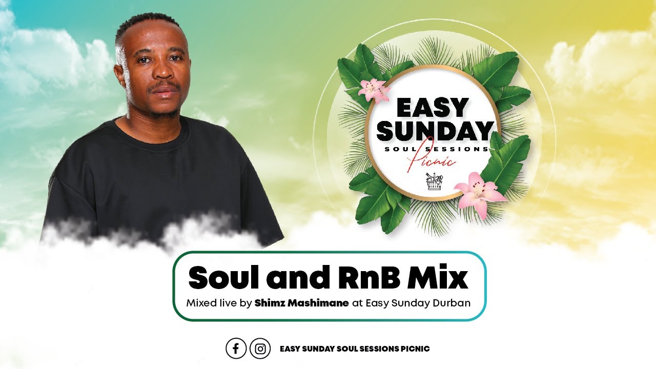 Shimz Mashimane - Live Mix at Easy Sunday Soul Sessions Picnic in Durban - Soul and RnB