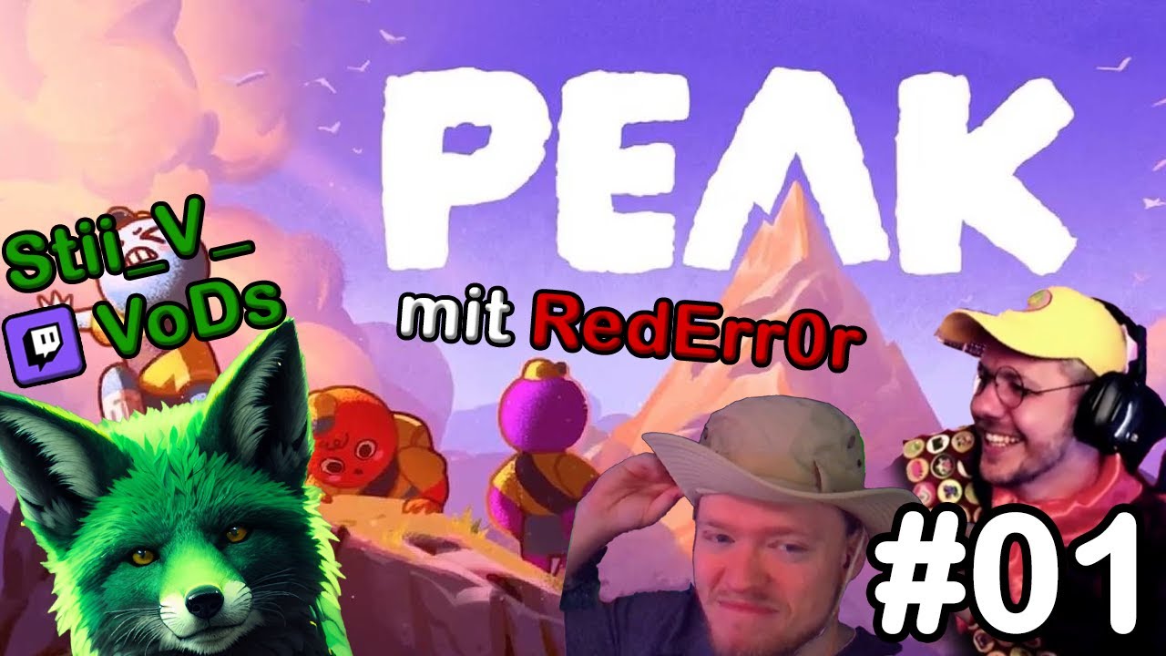 PEAK mit @rederr0r & COSPLAY [#01] [Deutsch] ❤️🔥 - Auf nach oben! | Twitch-Stream VoD von Stii_V_💚