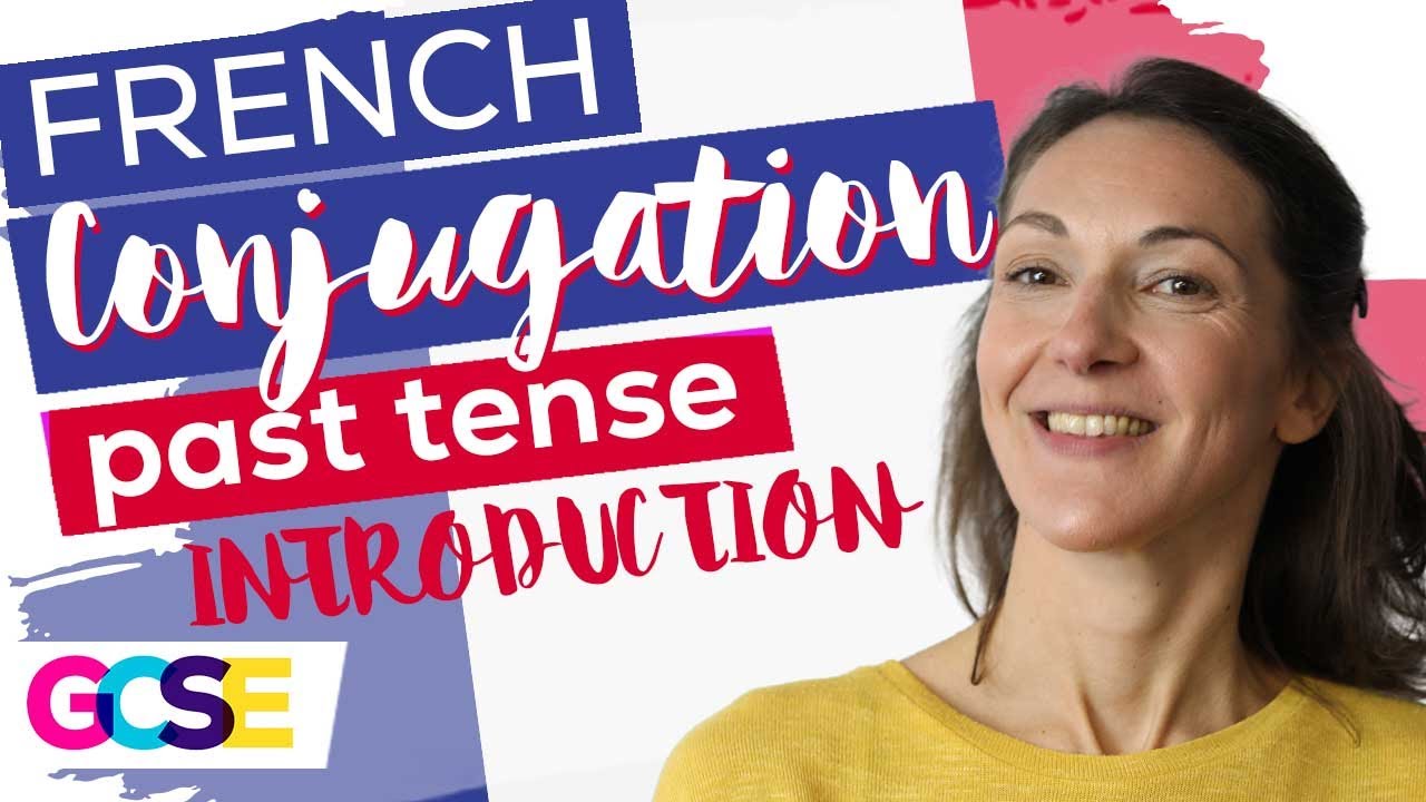GCSE French Conjugation Past Tense Playlist | Lesson 1 of 9 | Special Structures