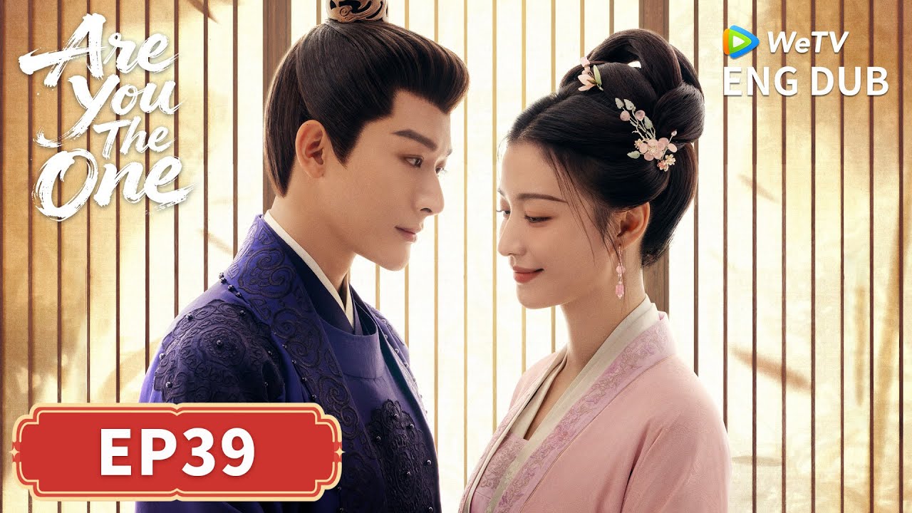 ENG DUB【Are You The One柳舟记】EP39 | The Prince's Secret Ward 👑🤫 | Zhang Wanyi, Wang Churan | WeTV