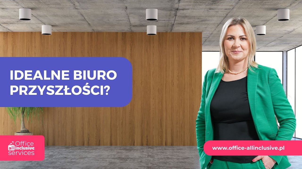 Biuro przyszłości, czyli biuro All Inclusive