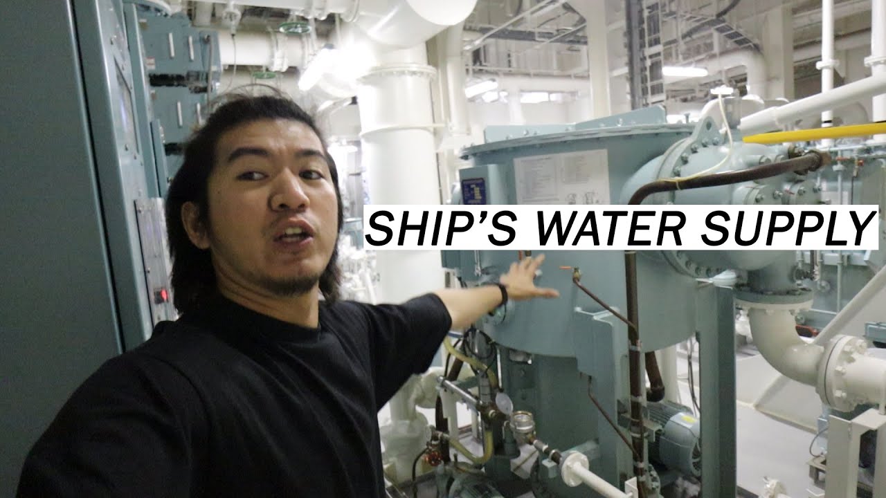 Life At Sea: Water Supply Onboard Ship | Ero Ancheta