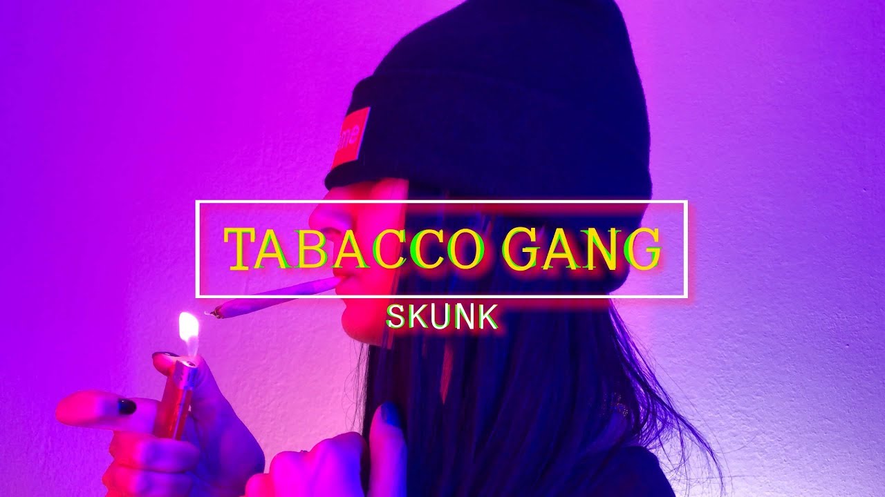 Skunk - Tabacco Gang | Videoclip Oficial