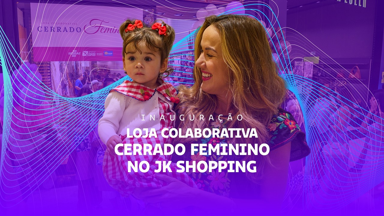 Inauguração da Loja Colaborativa do Cerrado Feminino