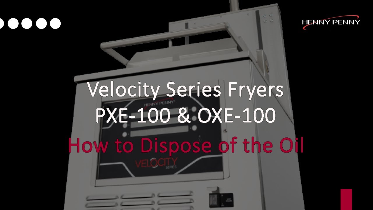 How to Dispose of the Oil - Henny Penny Velocity Series Fryers