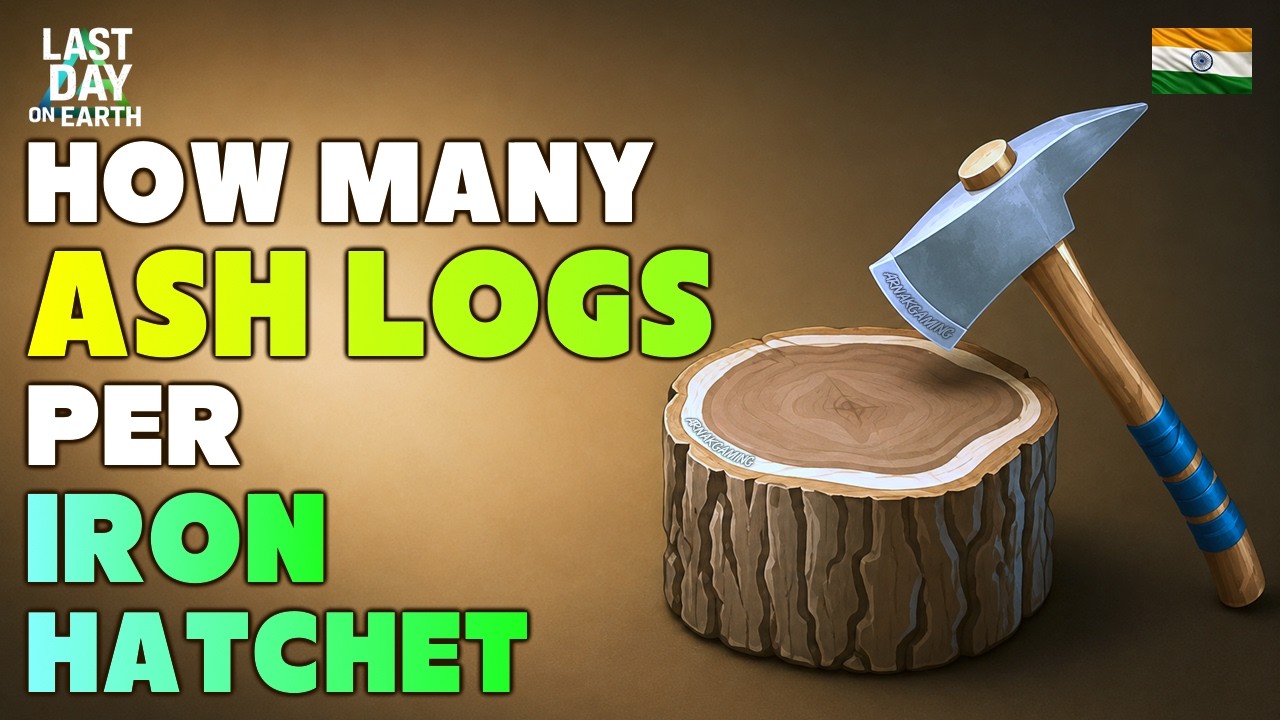 How Many Ash Logs Can You Get From One Iron Hatchet | Last Day on earth Survival India