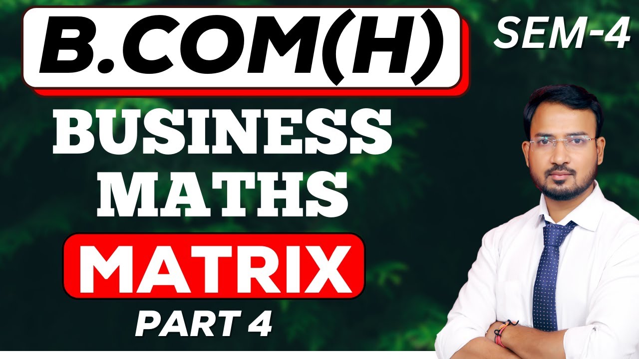 business maths for b.com class || matrix || class 4 || sol/du/dusol || bcom class ||by anand kr. sir