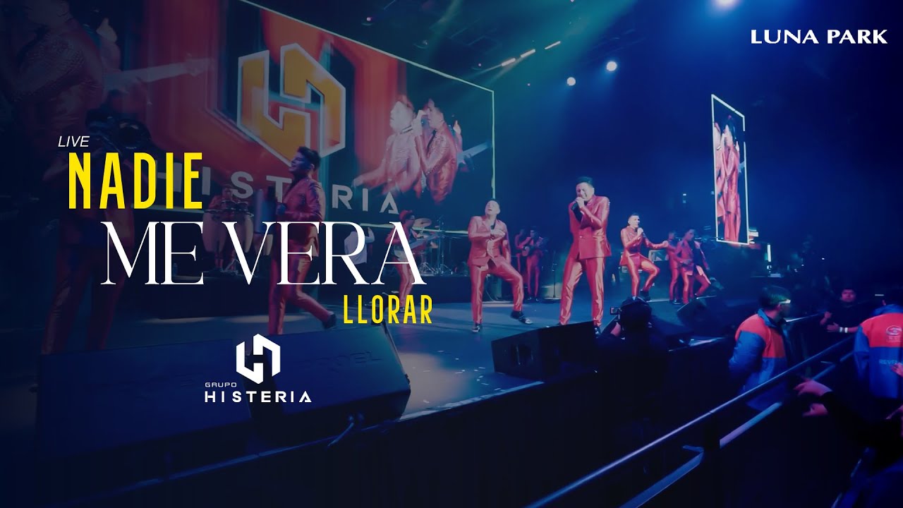 HISTERIA - NADIE ME VERA LLORAR (EN VIVO - LUNA PARK ARG)