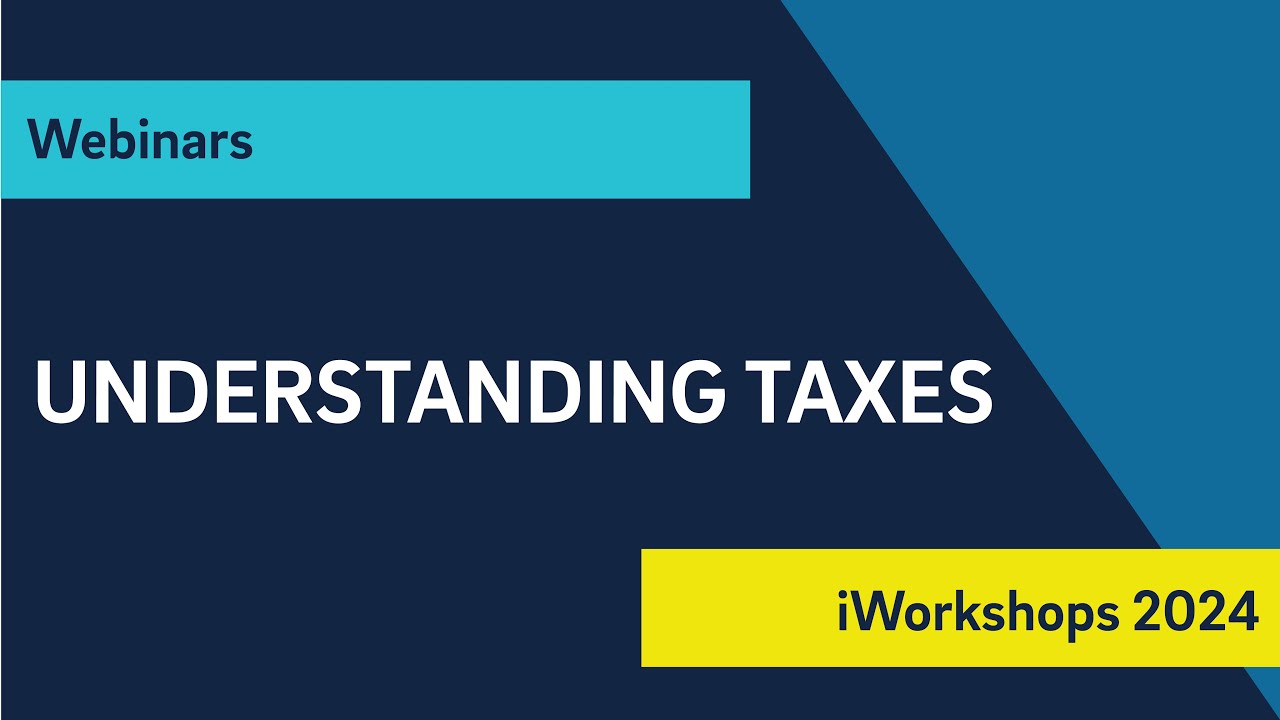 iWorkshop: Understanding Taxes