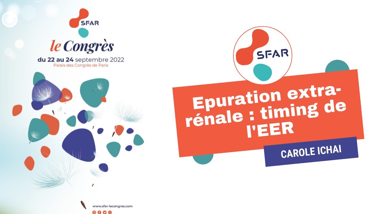 Epuration extra-rénale : timing de l'EER -C.ICHAI - SFAR