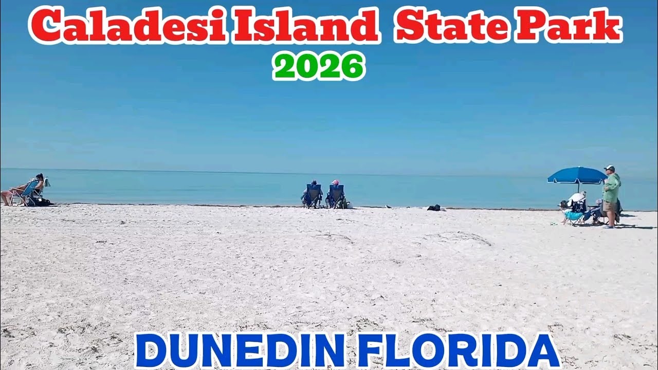 CALADESI ISLAND STATE PARK - DUNEDIN FLORIDA - Just North of CLEARWATER BEACH