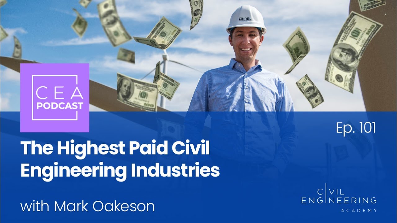 CEA 101 - The Highest Paid Civil Engineering Industries