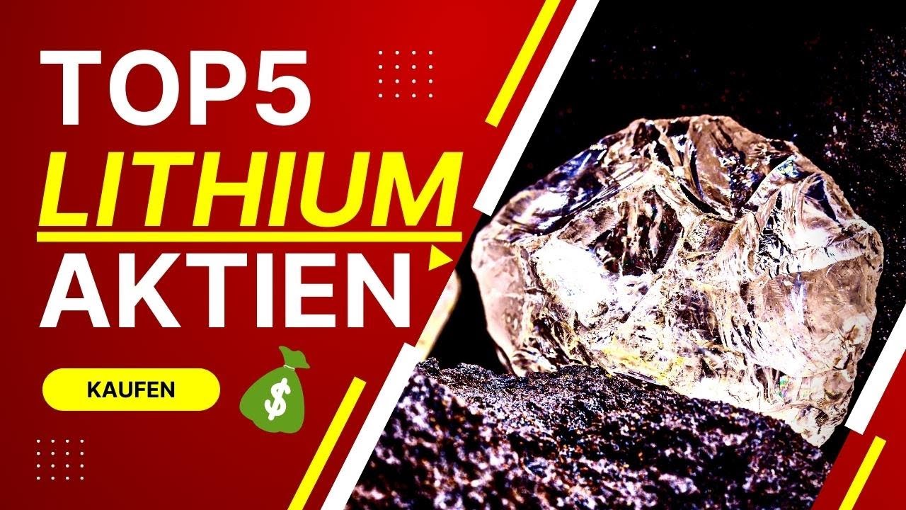 Die besten Lithium Aktien  📈 [Albemarle, Sociedad Quimica, Livent & co.]