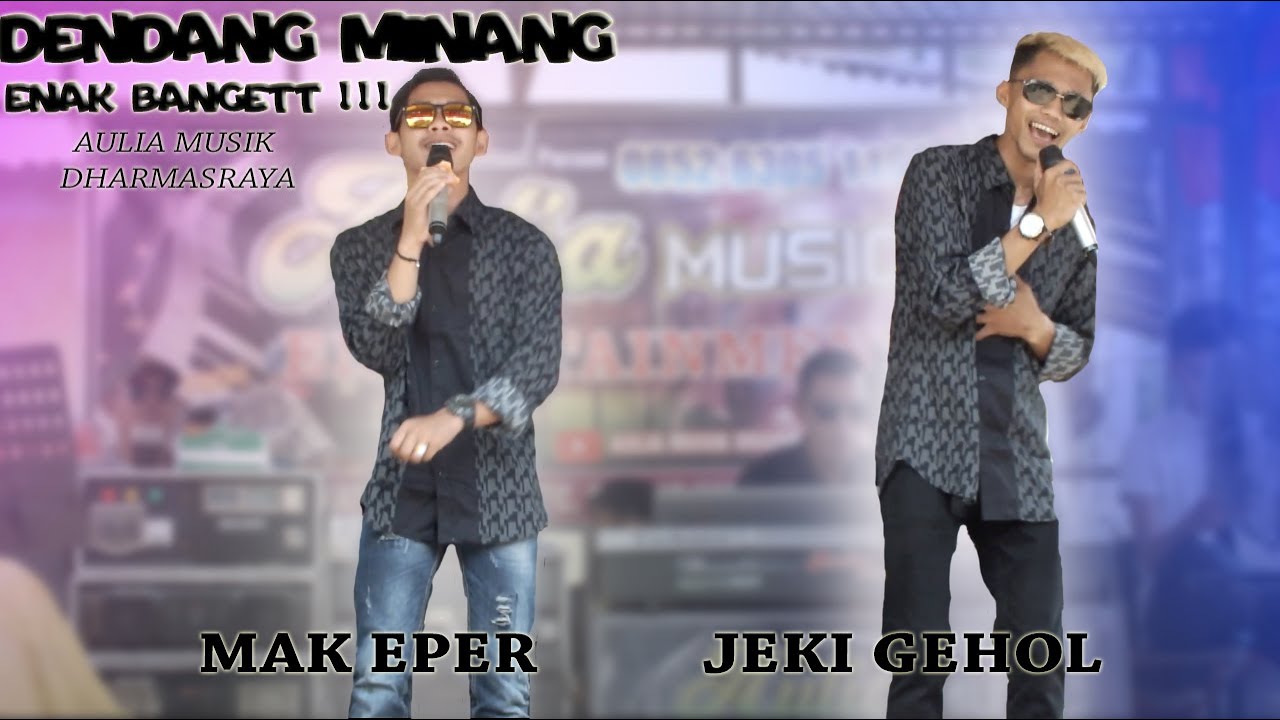 DENDANG MINANG - Singgalang Oyak Kapua - Mak Eper Feat Jeki Gehol - Aulia Musik Dharmasraya - KN7000
