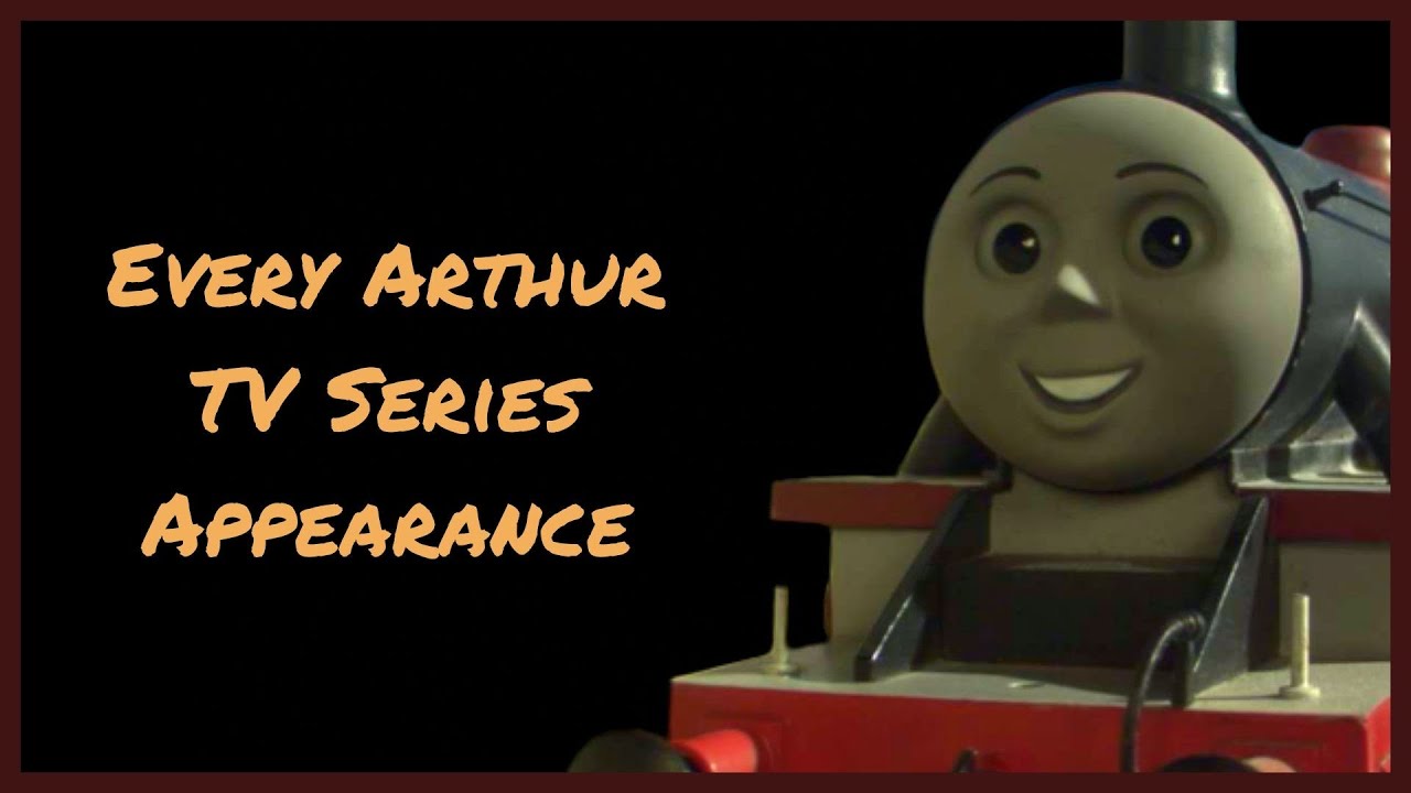 Every Arthur TV Series Appearance | Thomas and Friends Compilation