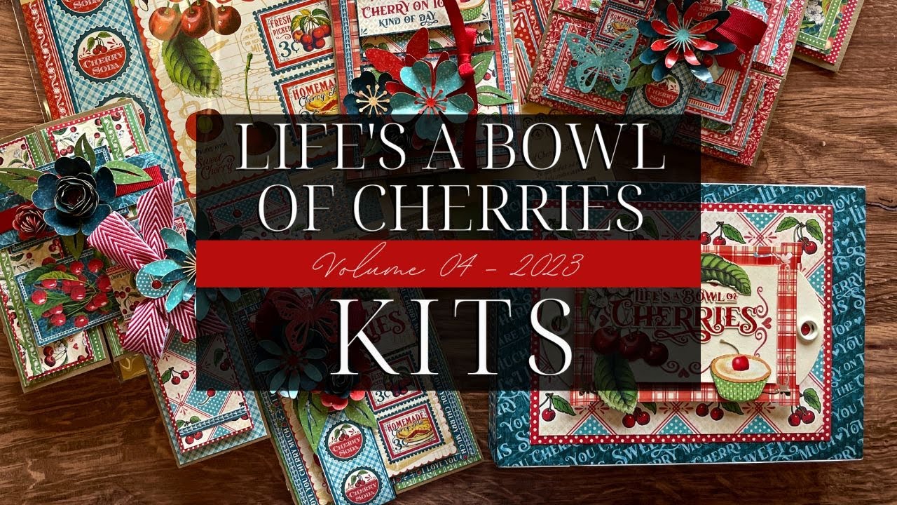 Life's a Bowl of Cherries Kit Introduction - Vol 04 2023 - DIY Recipe Album & Gatefold Card Set
