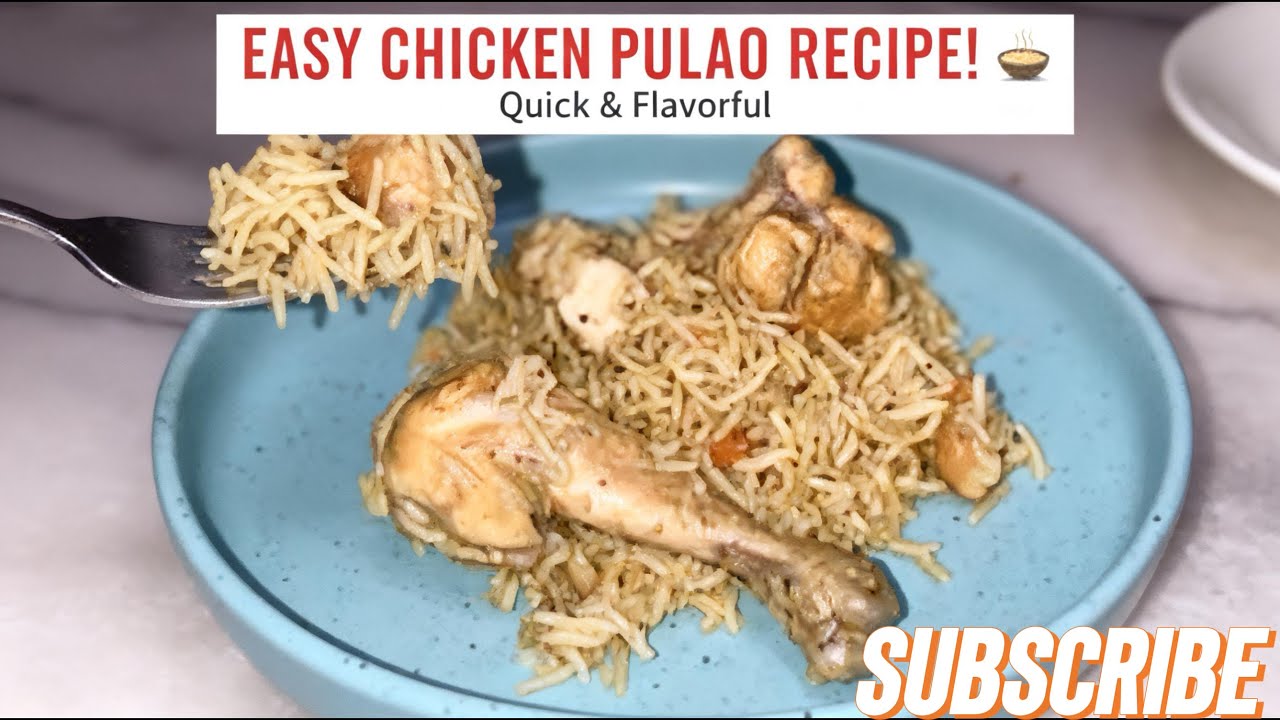 Easy Chicken Pulao at Home | Simple Desi Recipe