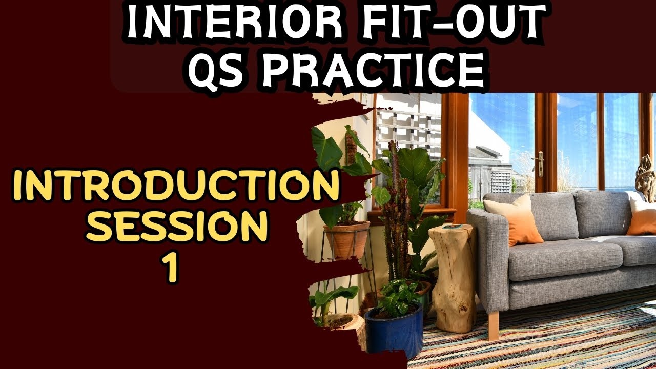Introduction Session - 01 / Fit-Out Qs Practice