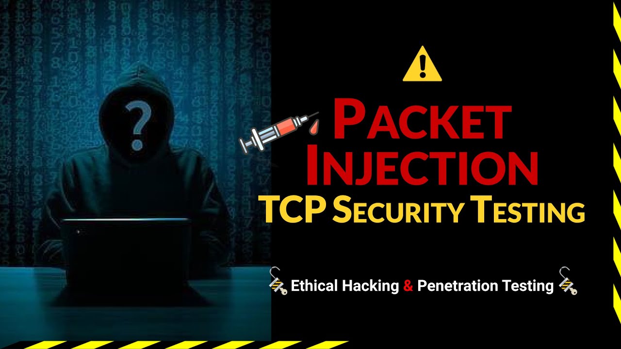 Packet Injection in TCP Security Testing for IoT Security - Ethical hacking and Penetration testing