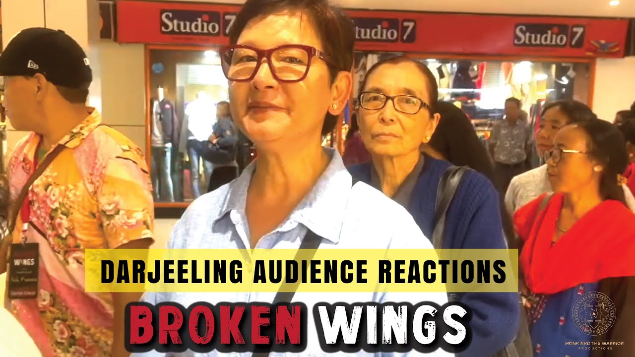 BROKEN WINGS | DARJEELING AUDIENCE REACTIONS