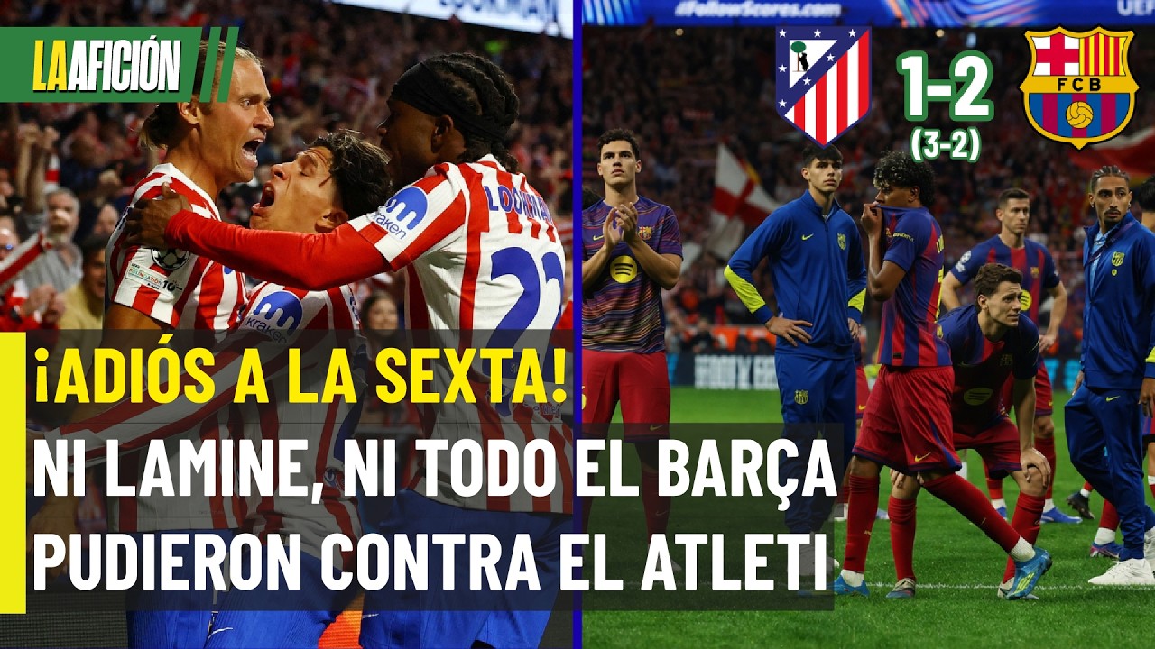 Atl&eacute;tico de Madrid vs Barcelona: resumen y an&aacute;lisis del partido