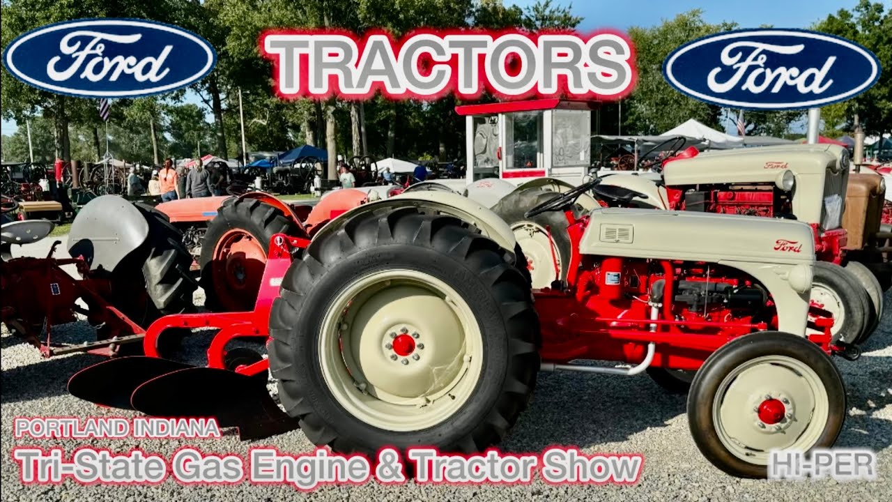 IMPRESSIVE FORD COLLECTION OF TRACTORS TRI STATE ENGINE & TRACTOR SHOW FEATURED IN 2024 PORTLAND 8N